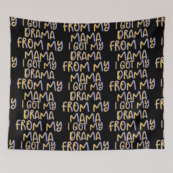 Item preview, I Got My Drama From My Mama - Sarcastic Funny Hilarious Present For Mom, Dad , Girlfriend Or Boyfriend designed and sold by Aymanclothings.