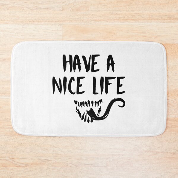 Item preview, Have a Nice Life (Black) designed and sold by FilipeFerreira.