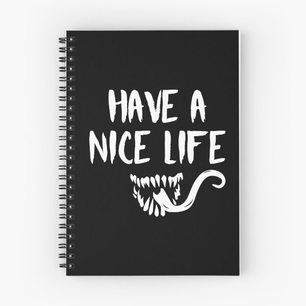 Item preview, Have a Nice Life (White) designed and sold by FilipeFerreira.