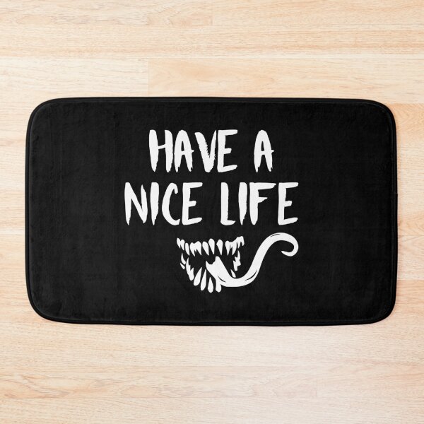 Item preview, Have a Nice Life (White) designed and sold by FilipeFerreira.