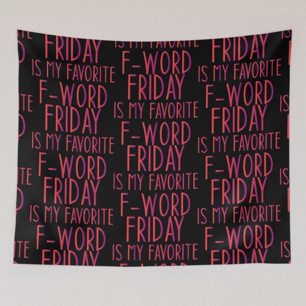 Item preview, Friday Is My Favorite F-Word - Sarcastic Funny Hilarious Present For Mom, Dad , Girlfriend Or Boyfriend designed and sold by Aymanclothings.