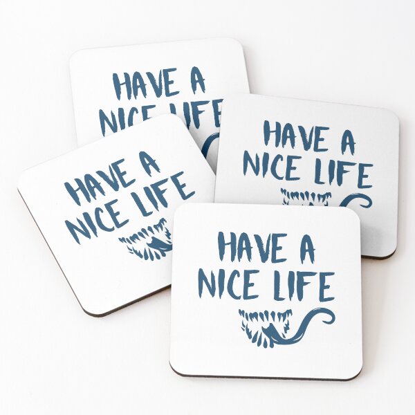 Item preview, Have a Nice Life (Blue) designed and sold by FilipeFerreira.