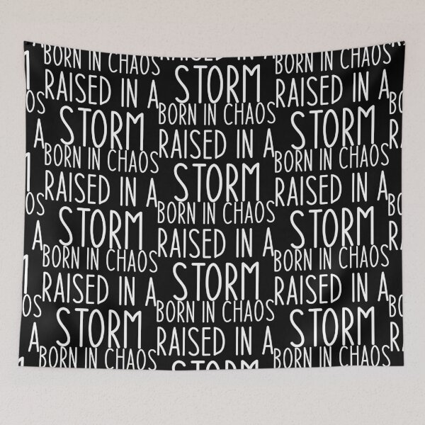 Item preview, Born in Chaos Raised in a Storm - Sarcastic Funny Hilarious Present For Mom, Dad , Girlfriend Or Boyfriend designed and sold by Aymanclothings.