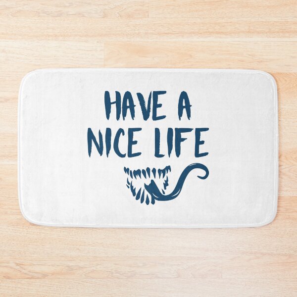 Item preview, Have a Nice Life (Blue) designed and sold by FilipeFerreira.
