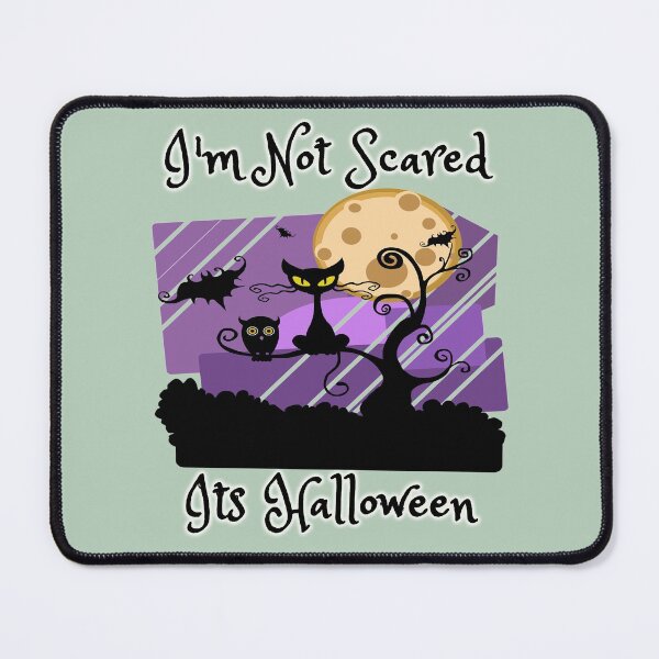 Item preview, I'm Not Scared Its Halloween - special halloween design designed and sold by mooys.