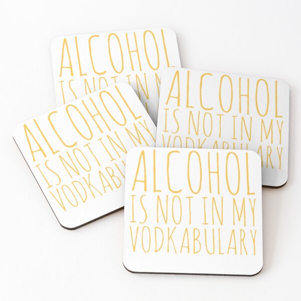 Item preview, Alcohol Is Not In My Vodkabulary designed and sold by Naive-Genius.