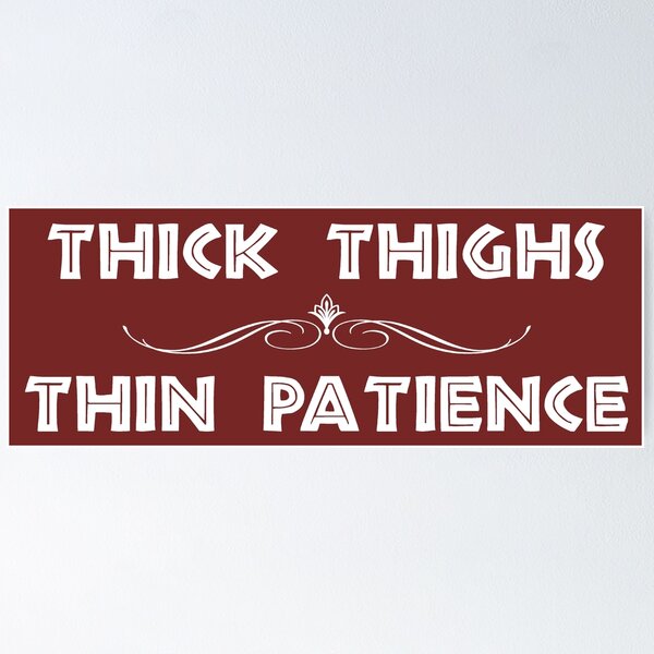 Thick Thighs Thin Patience Graphic by creativemim2001 · Creative