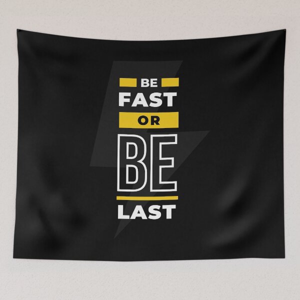 Item preview, Be Fast Or Be Last- Speed Lover - Courage Quote designed and sold by Recti.