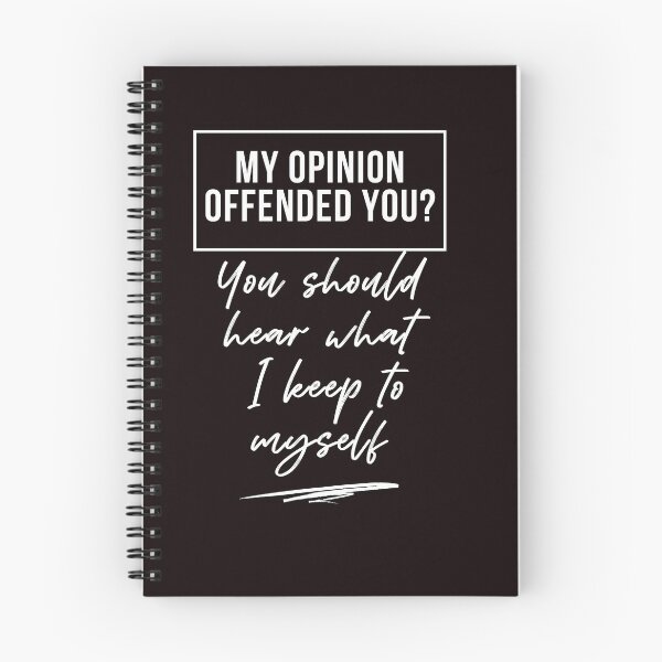 Item preview, My opinion offended you You should hear what I keep to myself Funny Gift designed and sold by MollinS7.