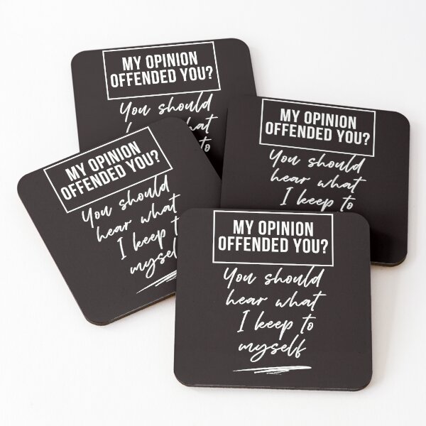 Item preview, My opinion offended you You should hear what I keep to myself Funny Gift designed and sold by MollinS7.