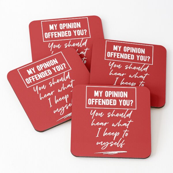 Item preview, My opinion offended you You should hear what I keep to myself  designed and sold by MollinS7.