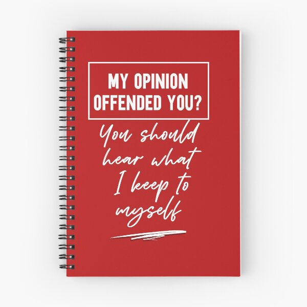 Item preview, My opinion offended you You should hear what I keep to myself  designed and sold by MollinS7.