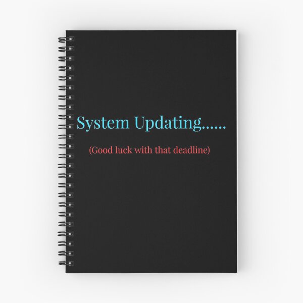 Item preview, System Updating..... Good luck with that deadline designed and sold by Jho251981.
