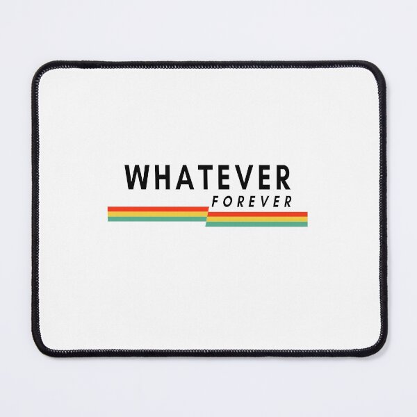 Item preview, whatever forever designed and sold by issambouqsi.