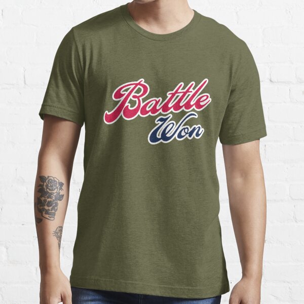 Battle Won Atlanta Braves World Series Champion Shirt T-Shirt