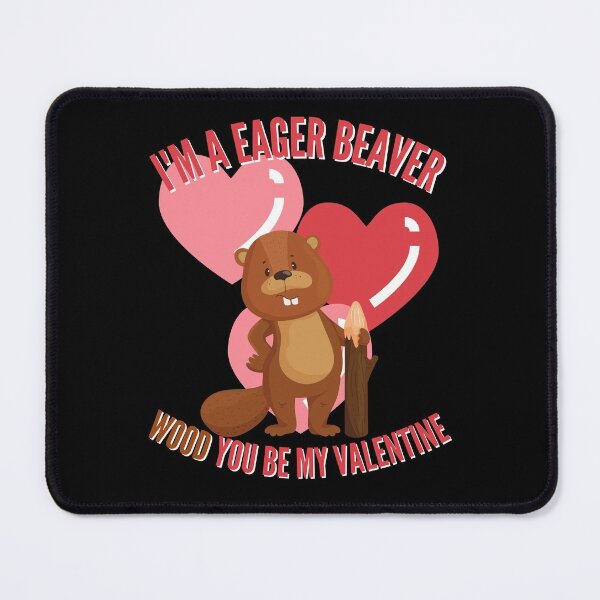 Item preview, Im A Eager Beaver Wood You Be My Valentine designed and sold by Vibbin4Life33.