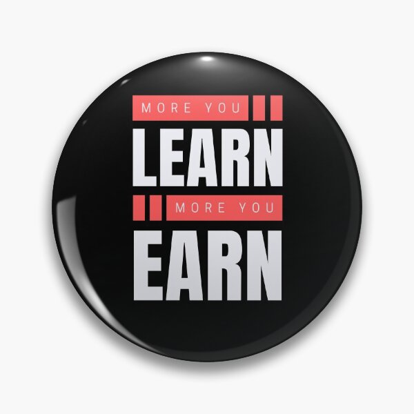 Item preview, More You Learn More You Earn  designed and sold by Recti.