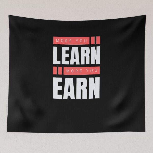 Item preview, More You Learn More You Earn  designed and sold by Recti.