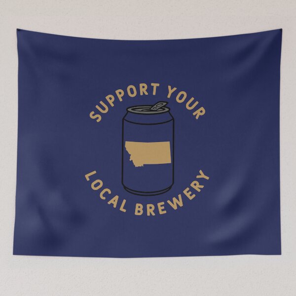 Item preview, Support Your Local Brewery Montana designed and sold by fearcity.