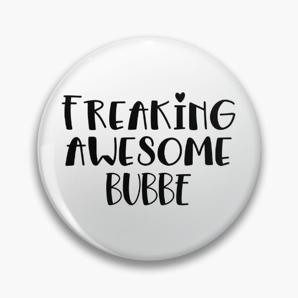 Item preview, Bubbe Freaking Awesome Best Ever Yiddish GrandmaI Love Bubbe designed and sold by itsagift.
