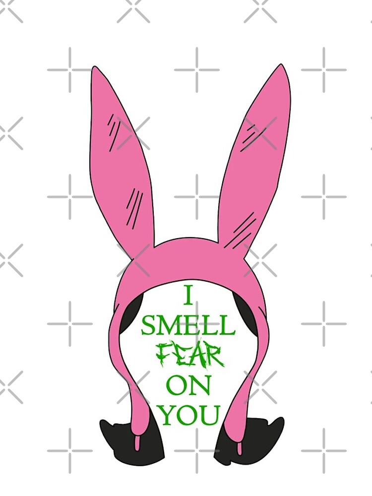 Louise Bunny Ear Hat - I Smell Fear On You Quote Sticker for Sale