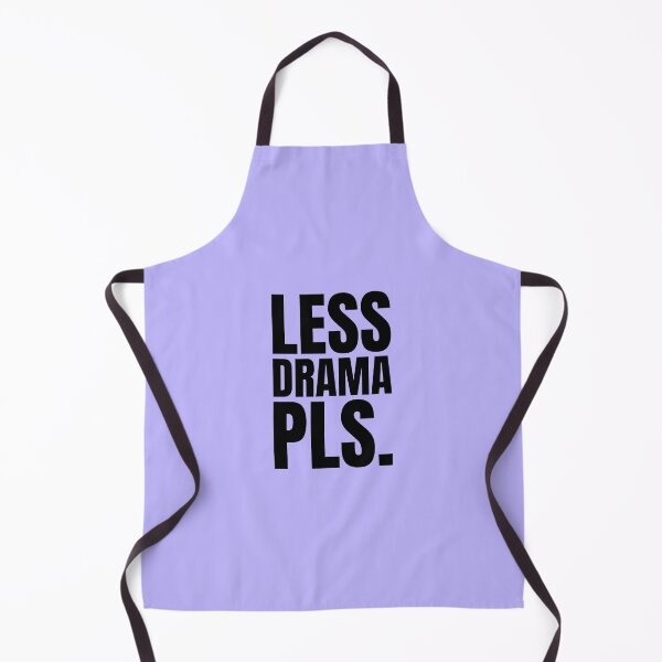 Item preview, Less drama please designed and sold by Bigika.