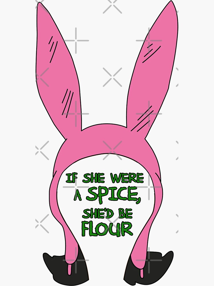 "Louise's Bunny Ear Hat with Quote If she were a spice, she'd be