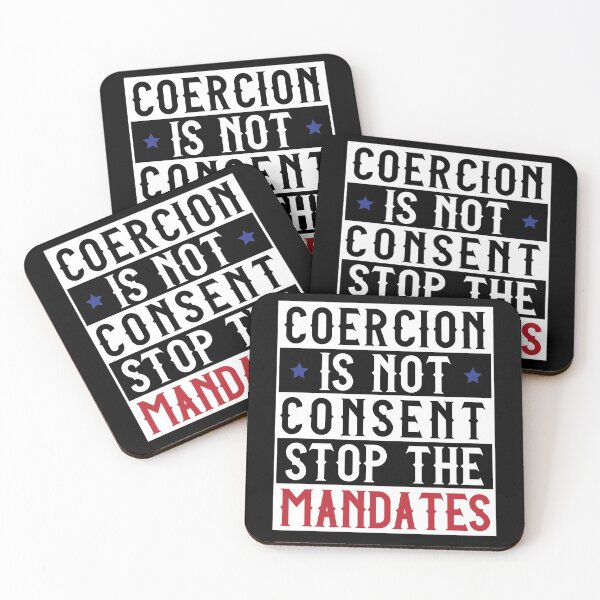 Item preview, Coercion Is Not Consent Stop The Mandates for Men, Women designed and sold by Unicorny-Design.