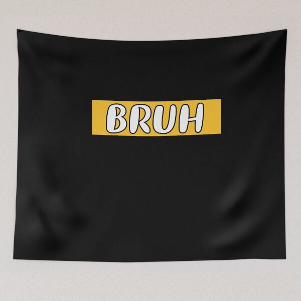 Item preview, Bruh Moment, Funny Meme designed and sold by MyStyleStore4.
