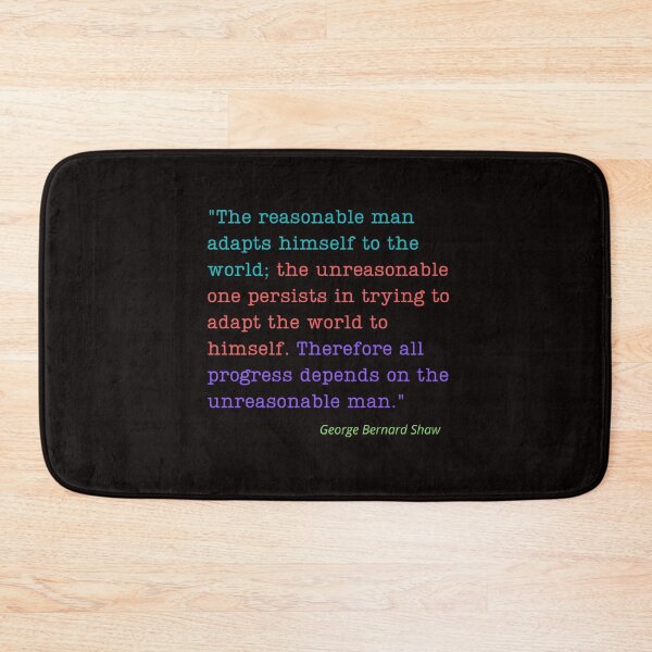 Item preview, The reasonable and the unreasonable man designed and sold by Scribblehound.