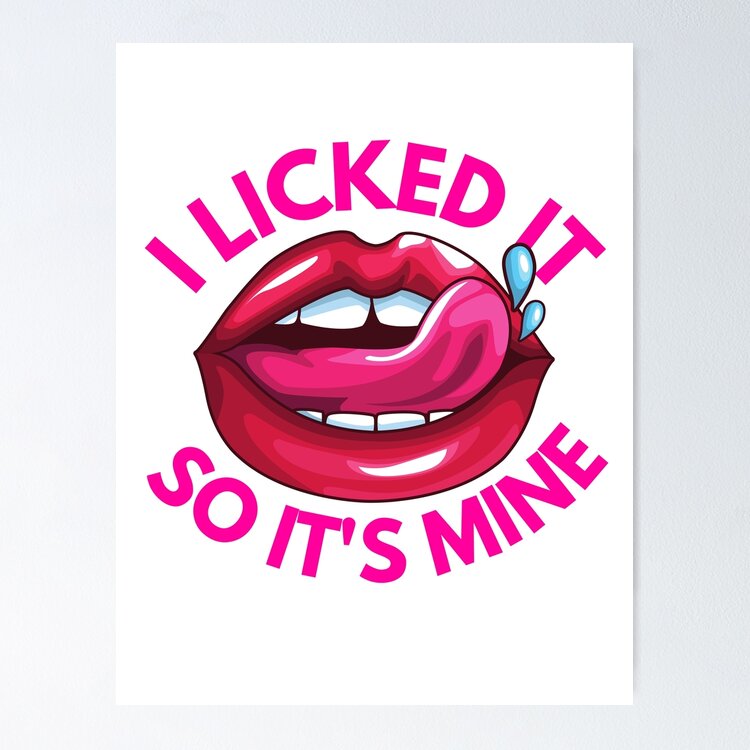Funny I Licked It So Its Mine - Naughty Cute Flirty Men Women Kid Valentine Saying Sticker