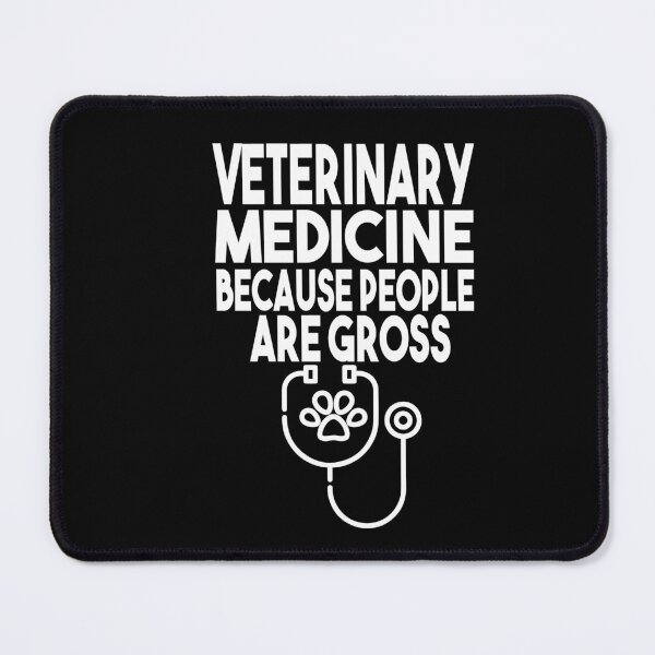 Item preview, Veterinary Medicine Because People Are Gross designed and sold by Heddar Badreddine.