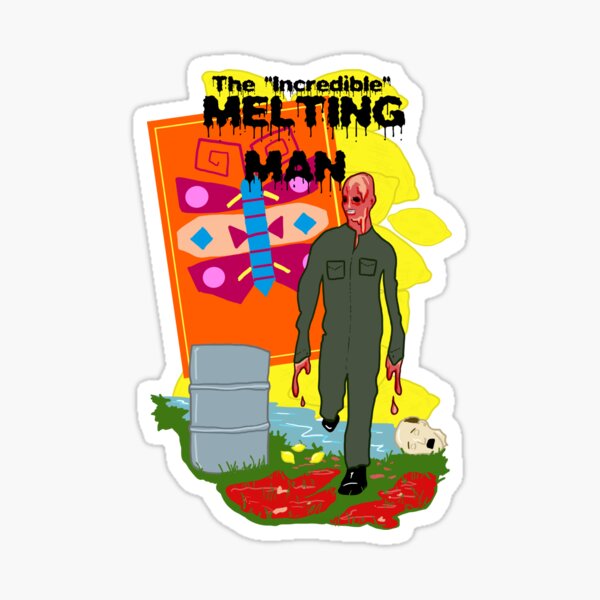 The Incredible Melting Man Sticker
