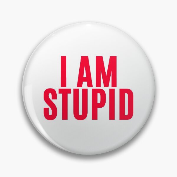 Item preview, I Am Stupid (Red) designed and sold by F1TwoTee.