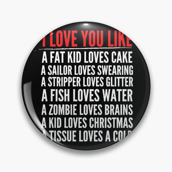 Item preview, I Love You Like - Cute Flirty Men Women Kid Funny Valentines Saying designed and sold by Vibbin4Life33.