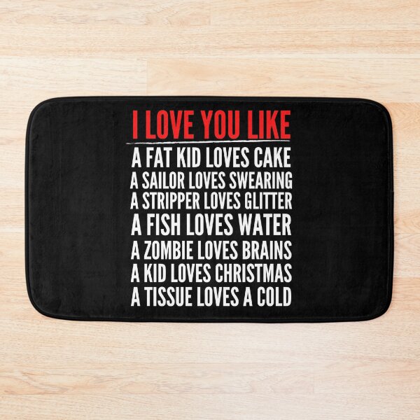 Item preview, I Love You Like - Cute Flirty Men Women Kid Funny Valentines Saying designed and sold by Vibbin4Life33.