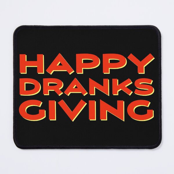 Item preview, Happy Dranks Giving designed and sold by stevenwoodcock.