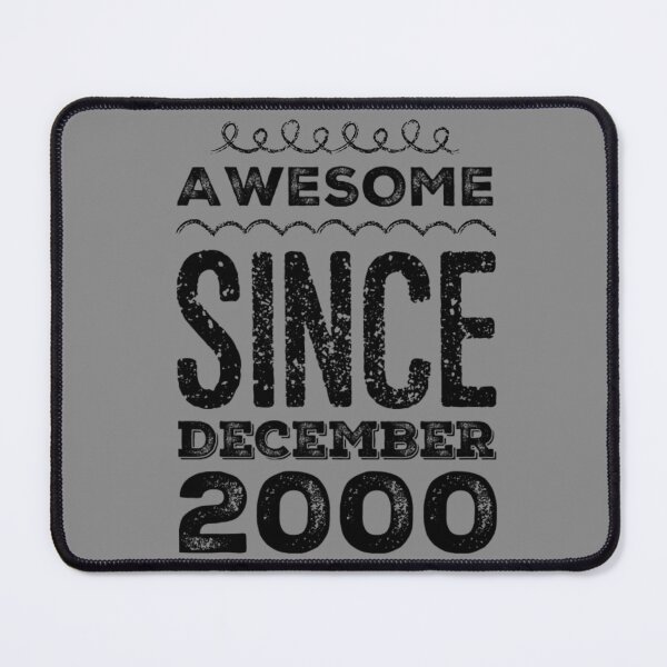 Item preview, AWESOME SINCE  DECEMBER 2000 designed and sold by JOY STORE 45.