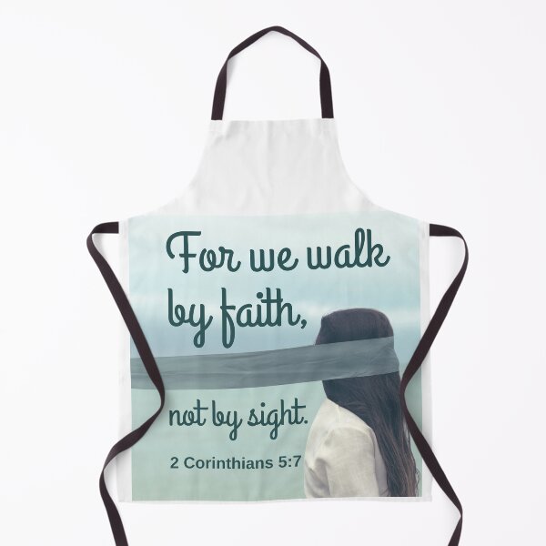 Item preview, For we walk by faith, not by sight. 2 Corinthians 5:7 KJV designed and sold by Caregiverology.