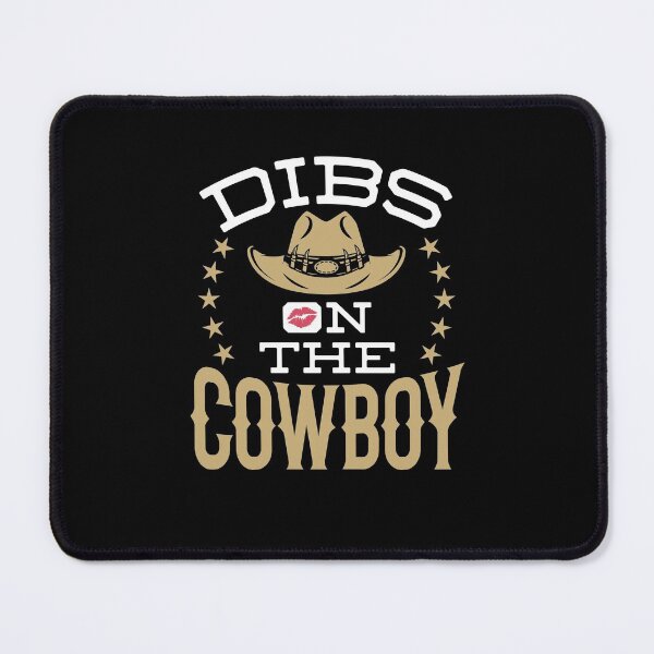 Item preview, Dibs On The Cowboy designed and sold by jaygo.