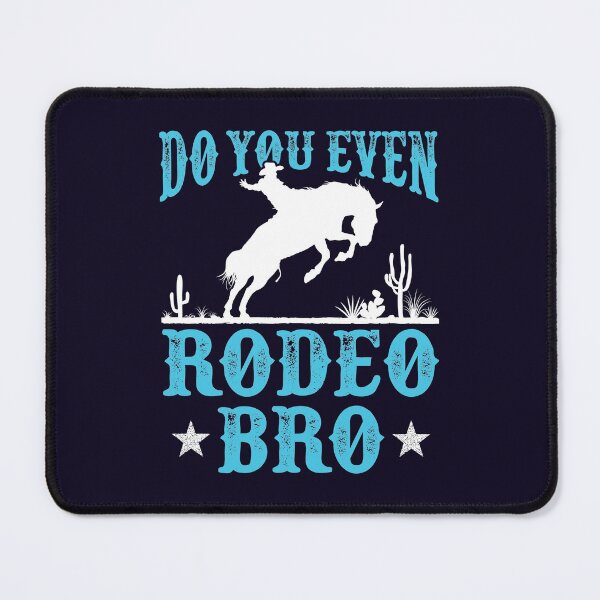 Item preview, Do You Even Rodeo Bro designed and sold by jaygo.