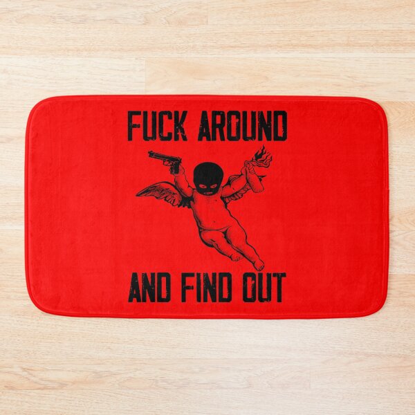 Item preview, Fuck Around And Find Out FAFO designed and sold by GraphifyArt.
