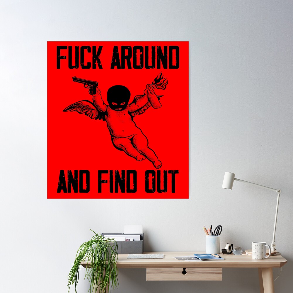 Fuck Around And Find Out Mens F Around Find Out FAFO Gearresult, an art  print by AlejandroG MelendezC - INPRNT