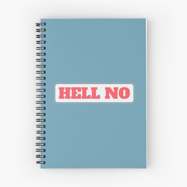 Item preview, Hell No designed and sold by EverLife.
