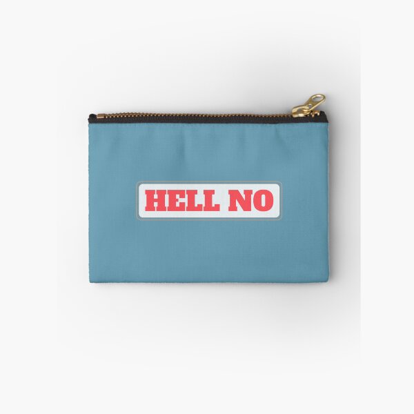 Item preview, Hell No designed and sold by EverLife.