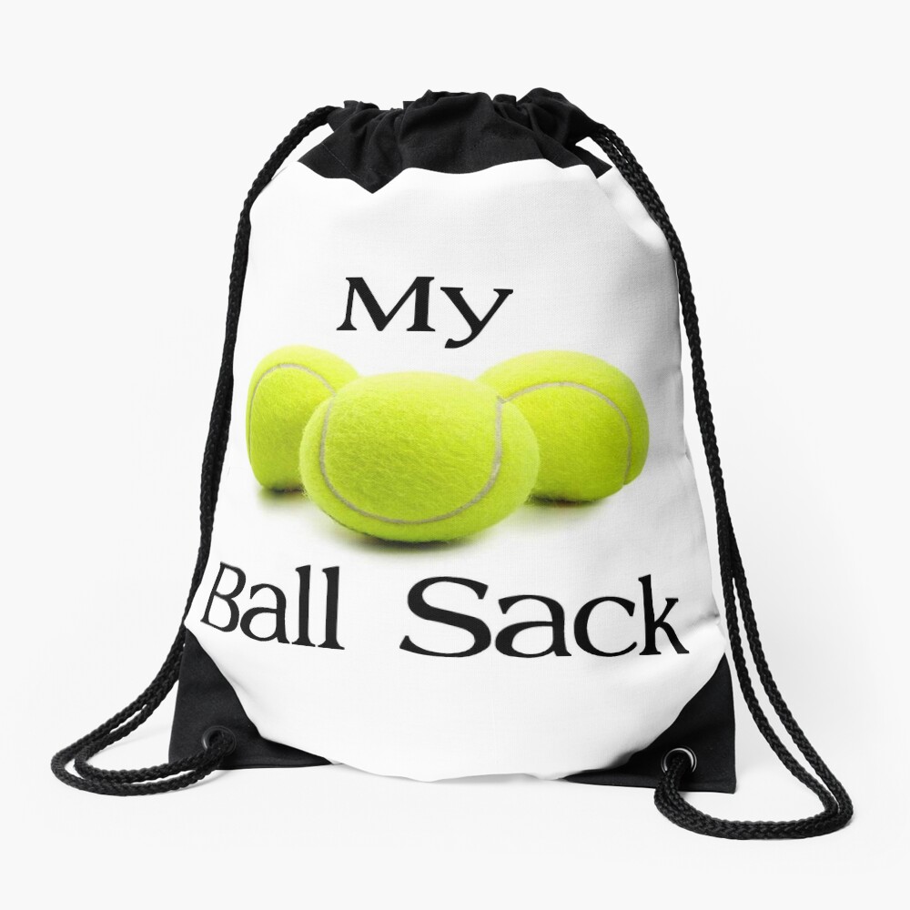 Tennis Player & Coach Gifts - My Ball Sack Tote Bag for Balls - Funny Gift Ideas for Tennis Players & Coaches Drawstring Bag