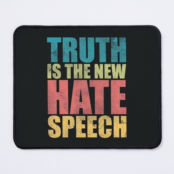 Item preview, Truth is the new hate speech designed and sold by SweetLog.