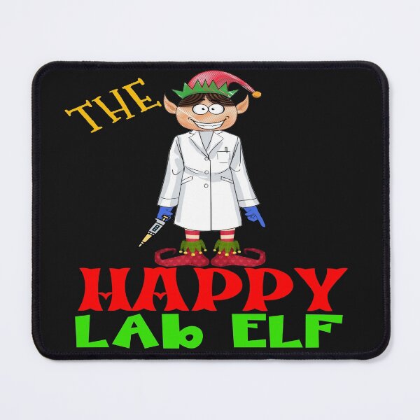 Item preview, THE HAPPY LAB ELF FUNNY CHRISTMAS MEDICAL LAB SCIENTIST TECH SCIENTIST MICROBIOLOGY designed and sold by Hippiesole.