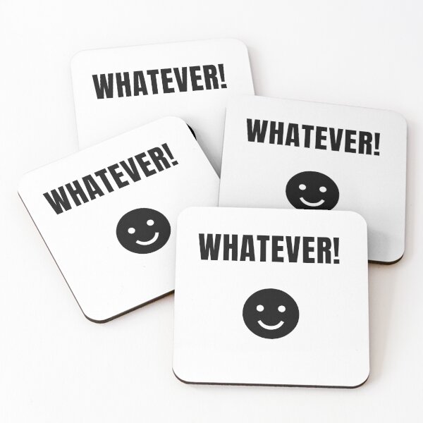 Item preview, Whatever! ☻ designed and sold by Designsster.