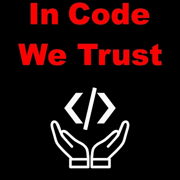 Artwork thumbnail, In Code We Trust, Source Code, Software Engineer, Computer Science, Web Code, Web, WWW, Programming Humor, HTML Tag, Text on Top, Dark by Max-Wear
